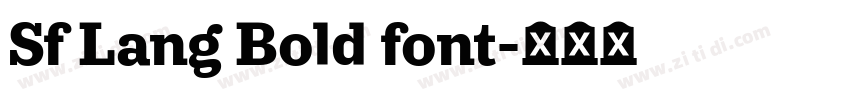Sf Lang Bold font字体转换 Sf Lang Bold font字体转换
